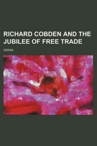 Cover of Richard Cobden and the Jubilee of Free Trade