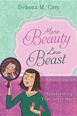 Cover of More Beauty, Less Beast