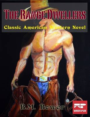 Book cover for The Range Dwellers: Classic American Western Novel