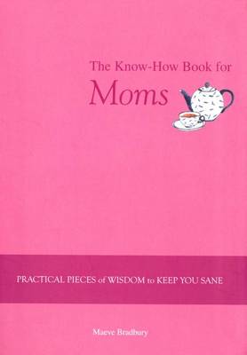 Book cover for The Know-How Book for Moms