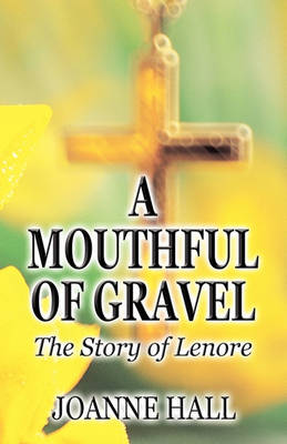 Book cover for A Mouthful of Gravel