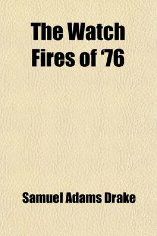 Cover of The Watch Fires of '76