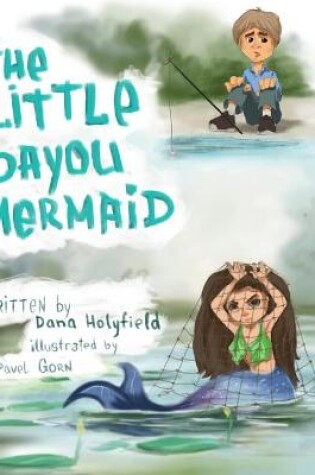 Cover of The Little Bayou Mermaid