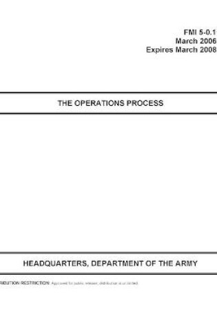 Cover of Fmi 5-0.1 the Operations Process