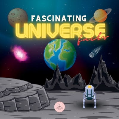 Cover of Fascinating Universe Facts for Kids