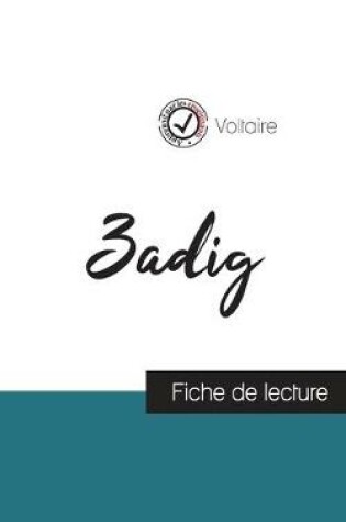 Cover of Zadig de Voltaire (fiche de lecture et analyse complete de l'oeuvre)