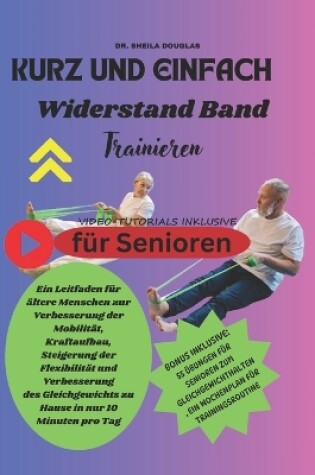 Cover of Kurz Und Einfach Widerstand Band Trainieren F�r Senioren