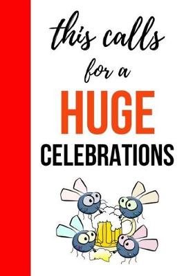 Book cover for This Calls For A Huge Celebrations