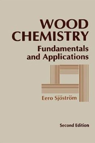 Cover of Wood Chemistry: Fundamentals and Applications