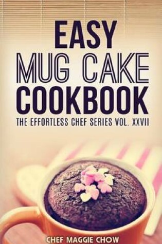 Cover of Easy Mug Cake Cookbook