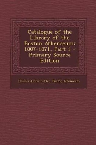 Cover of Catalogue of the Library of the Boston Athenaeum