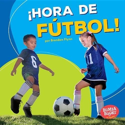 Book cover for ¡Hora de fútbol! (Soccer Time!)