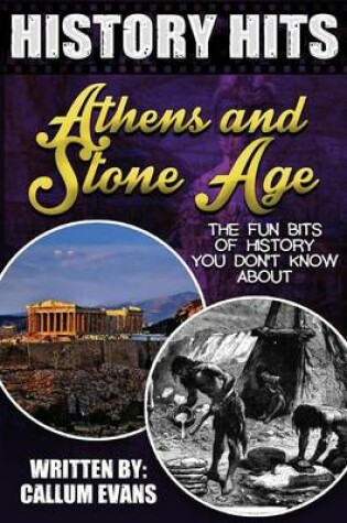 Cover of The Fun Bits of History You Don't Know about Athens and Stone Age