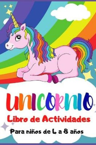 Cover of Unicornio Libro de Actividades para Niños de 4 a 8 Años