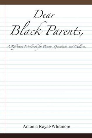 Cover of Dear Black Parents,