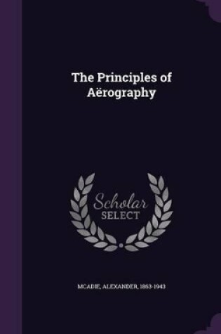 Cover of The Principles of Aërography