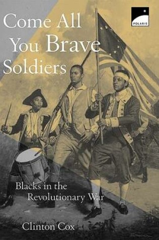Cover of Come All You Brave Soldiers