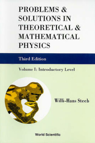 Cover of Problems And Solutions In Theoretical And Mathematical Physics - Volume I: Introductory Level (Third Edition)