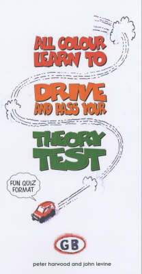 Book cover for All Colour Learn to Drive and Pass the Theory Test