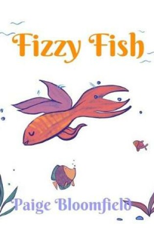 Cover of Fizzy Fish