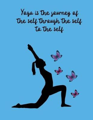 Book cover for Yoga is the journey of the self through the self to the self