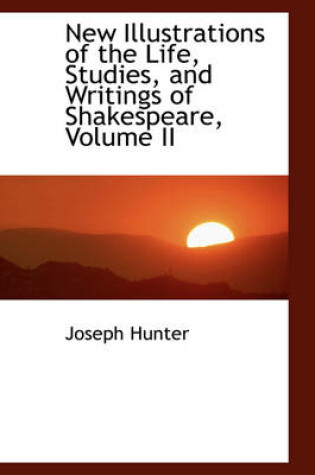 Cover of New Illustrations of the Life, Studies, and Writings of Shakespeare, Volume II