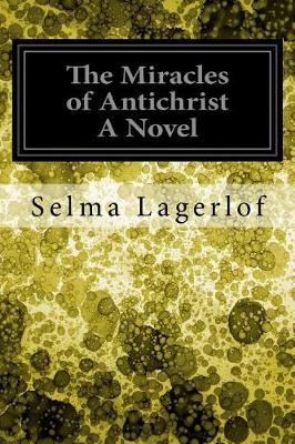 Book cover for The Miracles of Antichrist A Novel