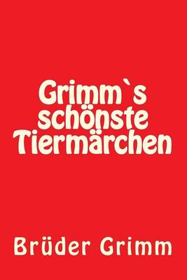 Book cover for Grimms Schoenste Tiermaerchen