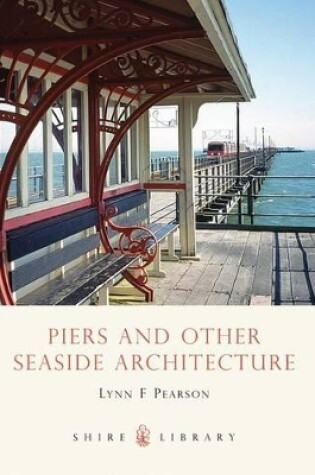 Cover of Piers and Other Seaside Architecture
