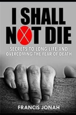 Cover of I Shall Not Die