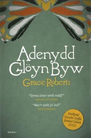 Cover of Adenydd Glöyn Byw - Enillydd Gwobr Goffa Daniel Owen 2010