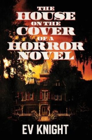 Cover of The House on the Cover of a Horror Novel