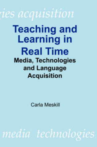 Cover of Teaching and Learning in Real Time