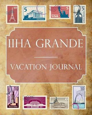 Book cover for Iiha Grande Vacation Journal