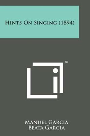 Cover of Hints on Singing (1894)