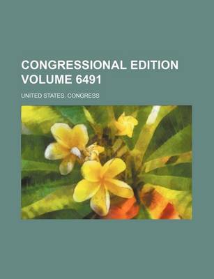 Book cover for Congressional Edition Volume 6491