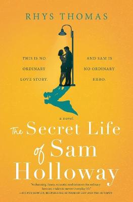 Book cover for The Secret Life of Sam Holloway