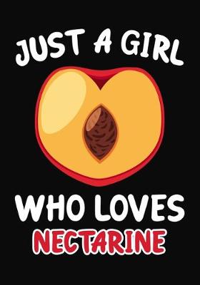 Book cover for Just Girl Who Loves Nectarine