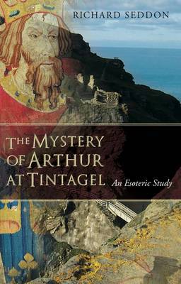 Cover of The Mystery of Arthur at Tintagel