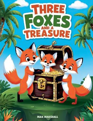 Book cover for Three Foxes and a Treasure