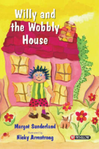 Cover of Willy and the Wobbly House: Storybook