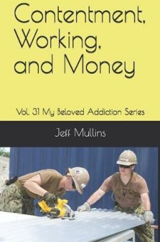 Cover of Contentment, Working, and Money