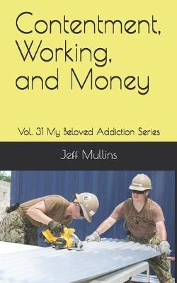 Book cover for Contentment, Working, and Money