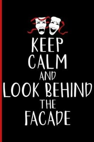 Cover of Keep Calm and Look Behind the Facade