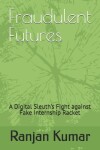 Book cover for Fraudulent Futures