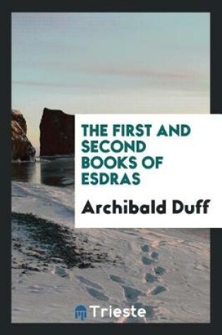 Cover of The First and Second Books of Esdras. Edited by Archibald Duff