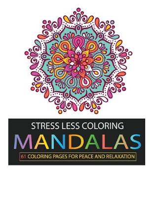 Book cover for Stress Less Coloring