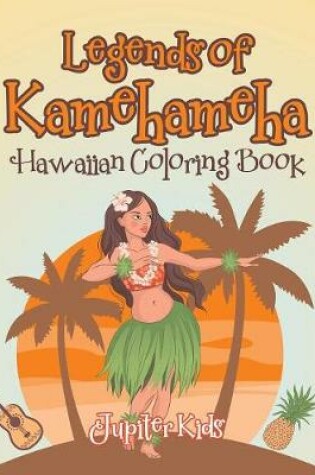 Cover of Legends of Kamehameha Hawaiian Coloring Book