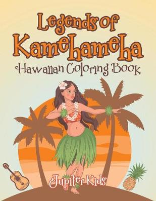 Book cover for Legends of Kamehameha Hawaiian Coloring Book