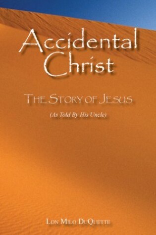 Cover of Accidental Christ